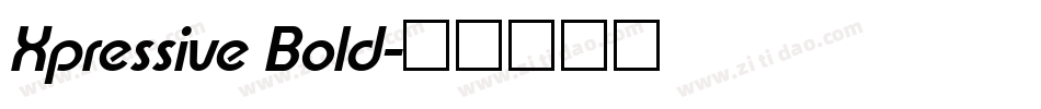 Xpressive Bold字体转换